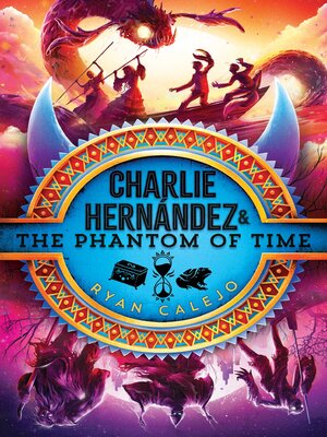 cover image of Charlie Hernández & the Phantom of Time